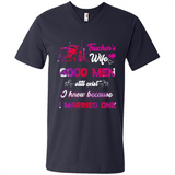 Trucker’s Wife Good Men Still Exist I Know Because I Married One - Men's V-Neck