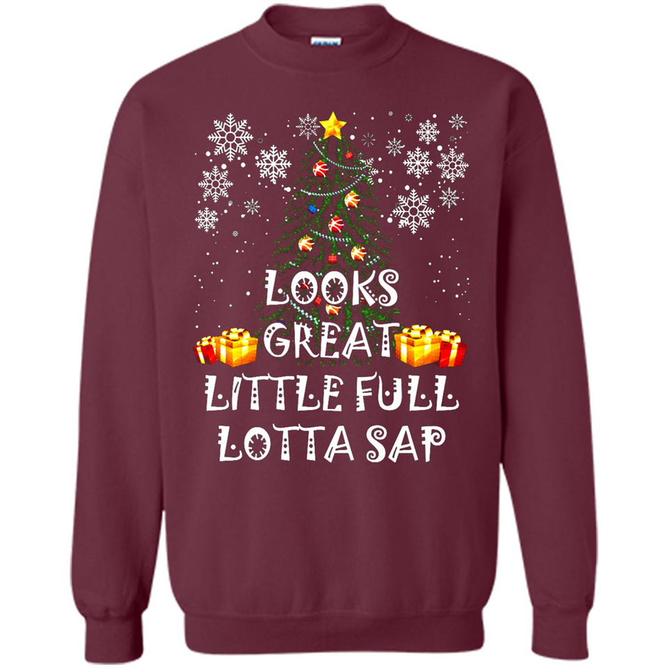 Looks Great Little Full Lotta Sap Funny Christmas Tree Mug PINGPONG - Sweatshirt