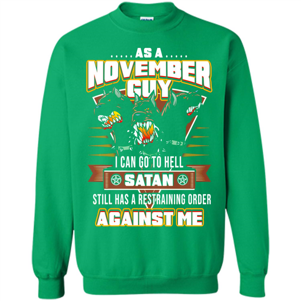 November Guy Birthday - Sweatshirt