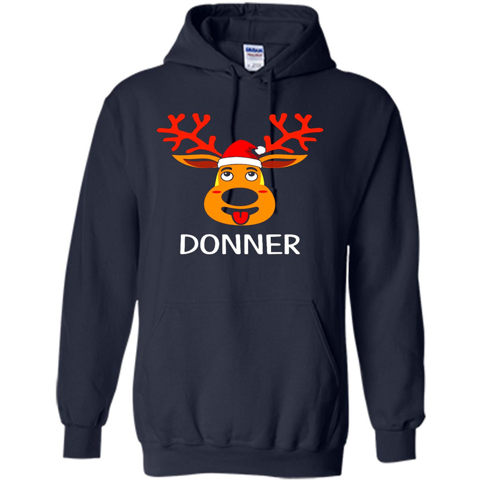 Donner Reindeer Santa Claus Funny Xmas Holiday T-Shirt - Hoodie
