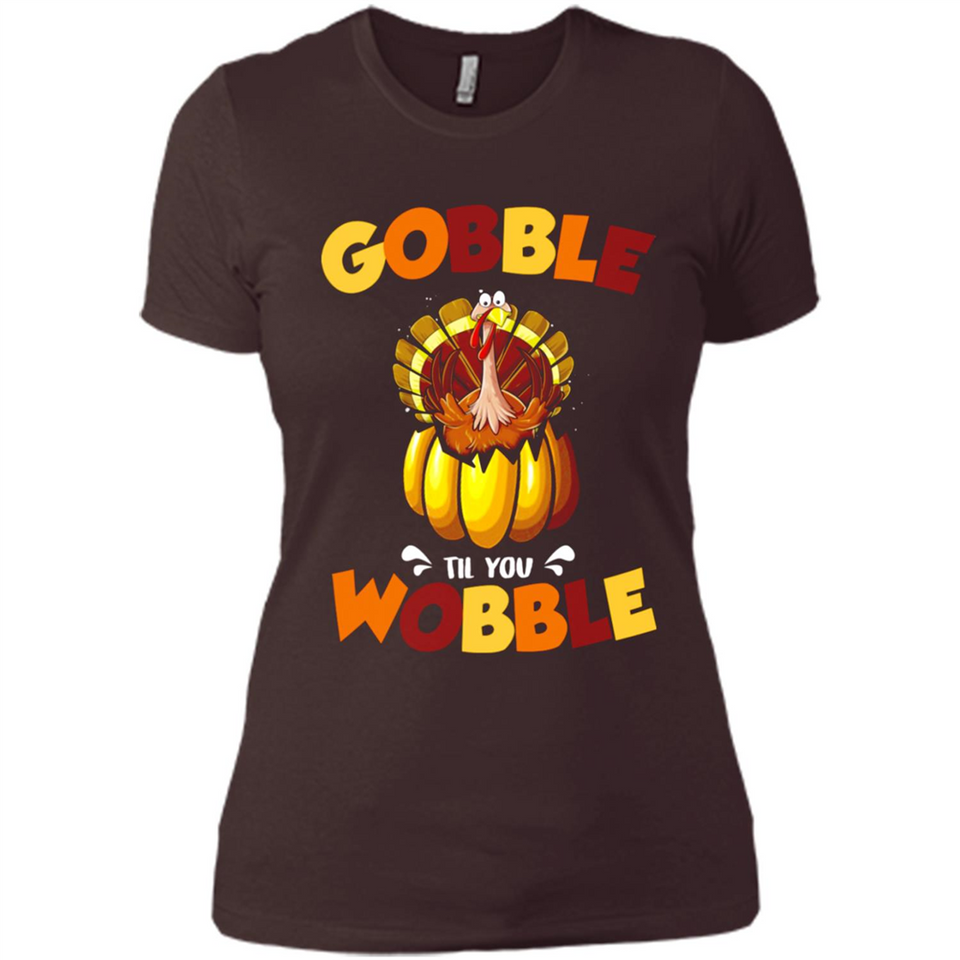 Gobble Til You Wobble Funny Thanksgiving Day Turkey