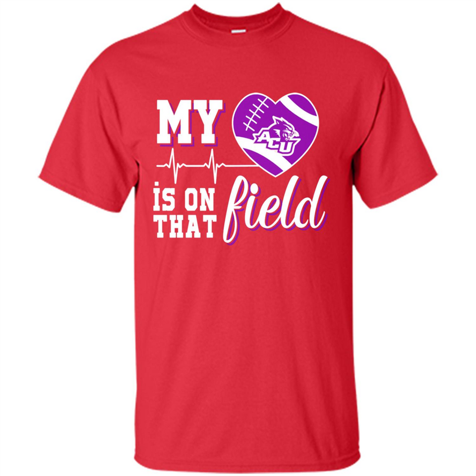 Abilene Christian Wildcats Football My Heart is on that Field - Shirt