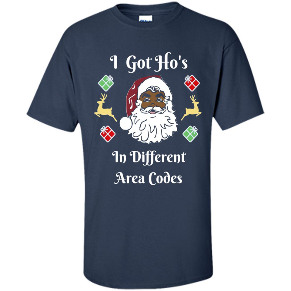 I Got Ho's Santa Christmas - Shirt