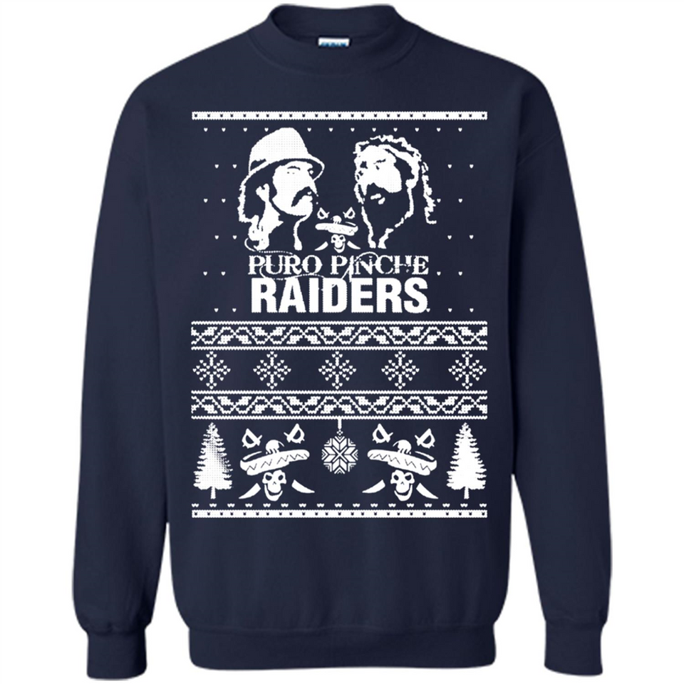 Puro Pinche Raiders Ugly Christmas Sweater - Sweatshirt