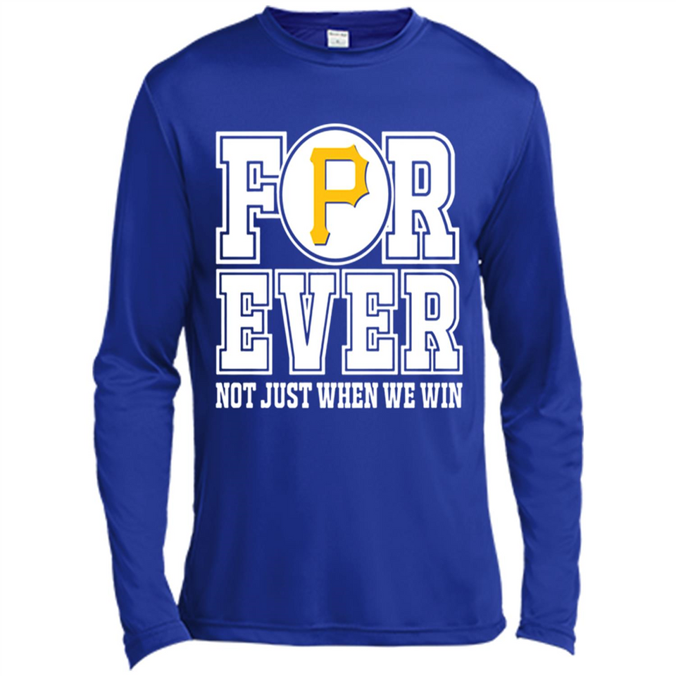 Pittsburgh Pirates Forever For ever not just when we win - Canvas Long Sleeve T-Shirt