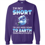 The owl I'm not short I just more down to Earth than most people - Sweatshirt