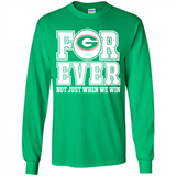 Georgia Bulldogs Forever For ever not just when we win - Long Sleeve T-Shirt