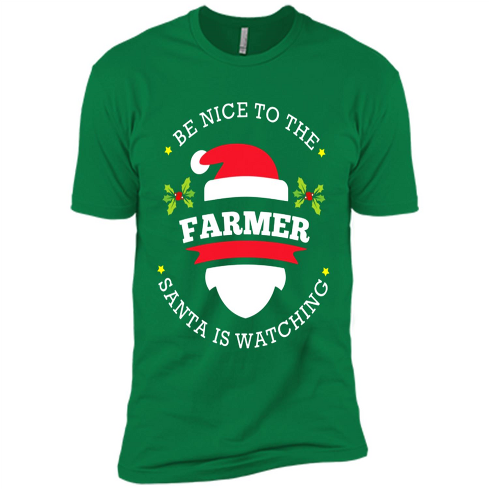 Be Nice to Farmer Santa Watching Christmas 1 - Premium Short Sleeve T-Shirt