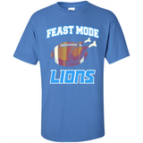 Feast Mode Lions Shirt - Detroit Turkey Thanksgiving