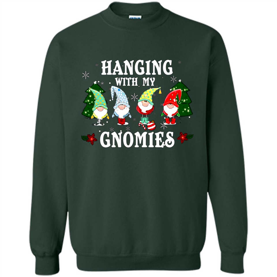 Christmas Garden Gnome Hanging With My Gnomies Shirt Sweater - Sweatshirt