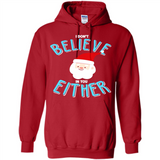 Santa Doesn't Believe In You Either Christmas Ls Shirt Gift - Hoodie