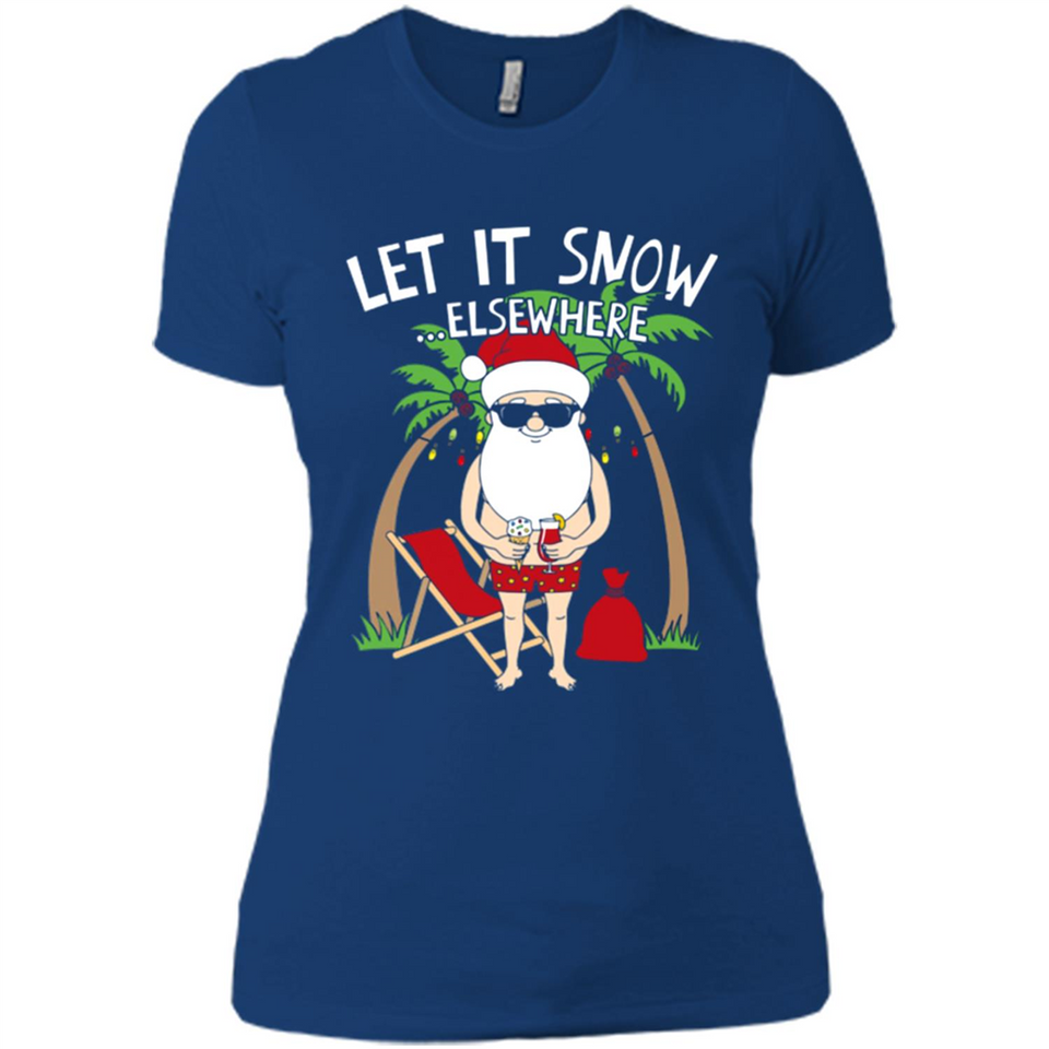 Let It Snow Elsewhere - Ladies' Boyfriend T-Shirt