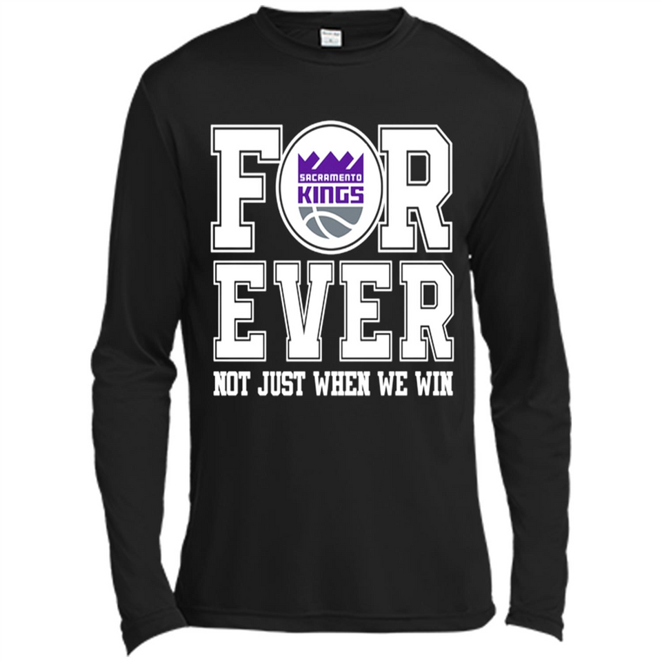 Sacramento Kings Forever For ever not just when we win - Canvas Long Sleeve T-Shirt