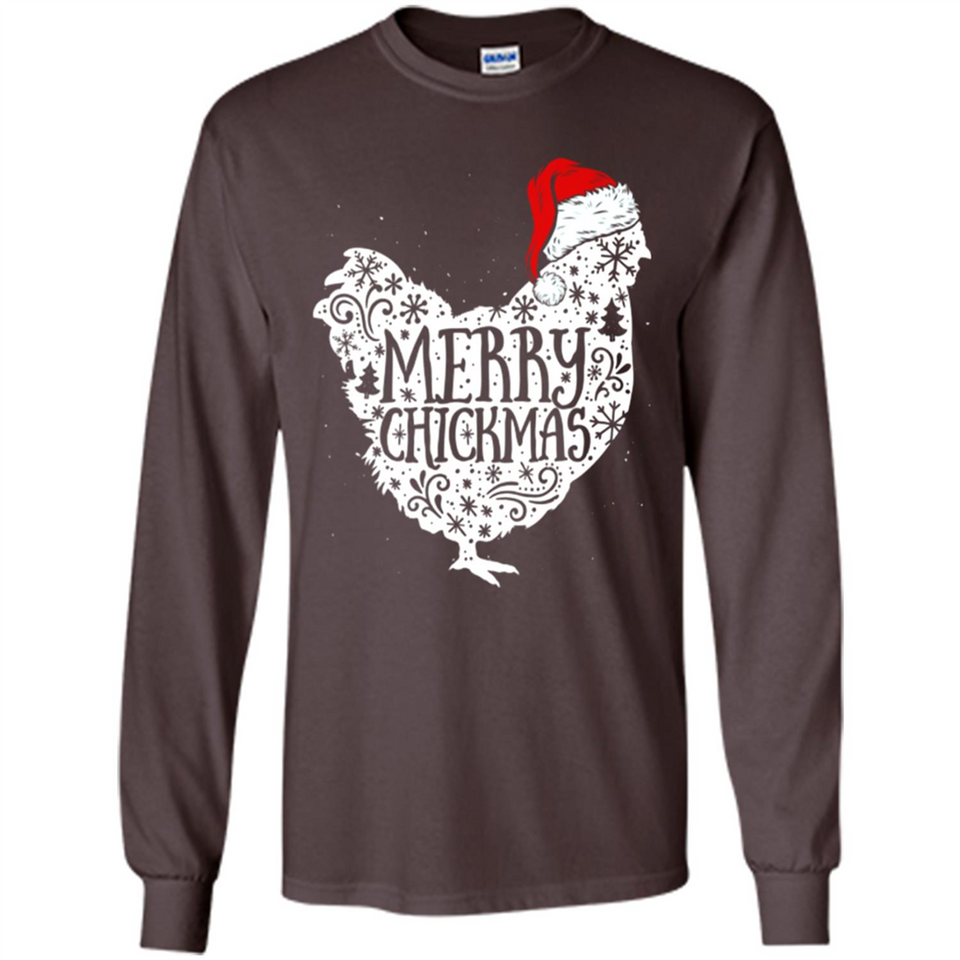 Chicken Christmas T Shirt Merry Chickmas Santa Claus Gifts - Long Sleeve T-Shirt