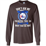 Don't Ask Me Why I'm A Philadelphia 76ers Fan Ask Yourself