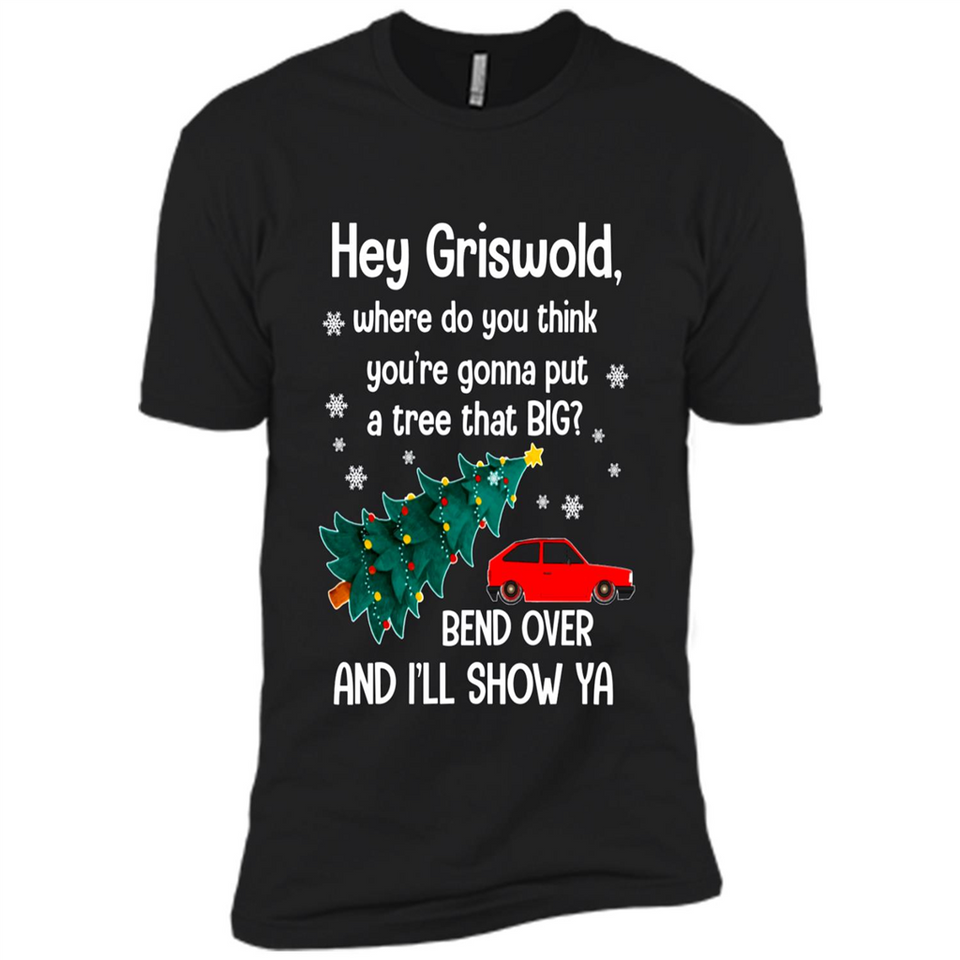 Hey Griswold Where Do You Think You’re Gonna Put A Tree Christmas PING PONG
