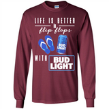 LIFE IS BETTER IN FLIP FLOPS WITH BUD LIGHT