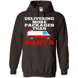 Delivering More Packages Than Santa Shirt - Postal Gift - Hoodie