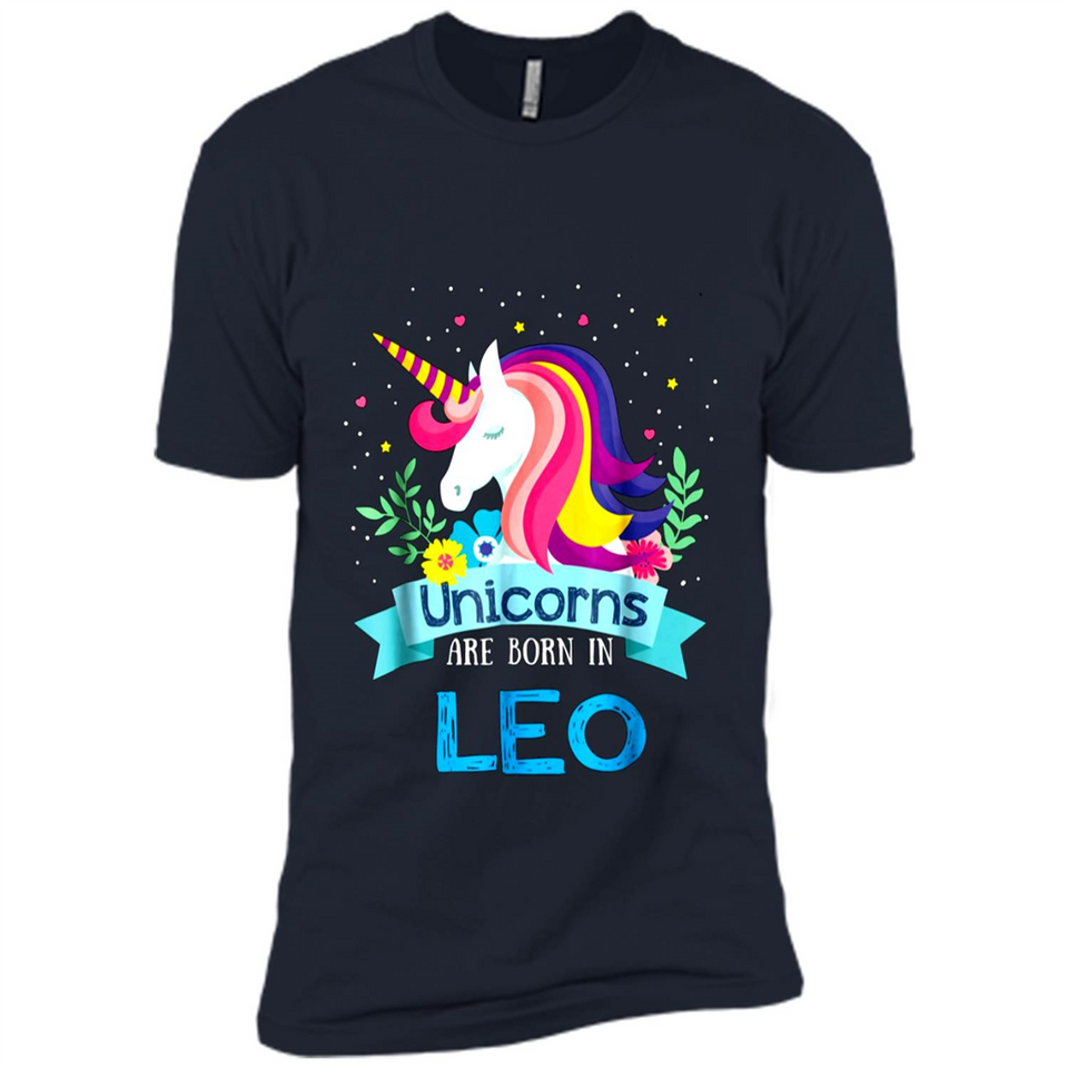 Unicorns are born in Leo Birthday Rainbow Gift Ladies Custom