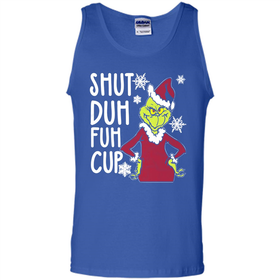 Christmas Grinch Shut Duh Fuh Cup