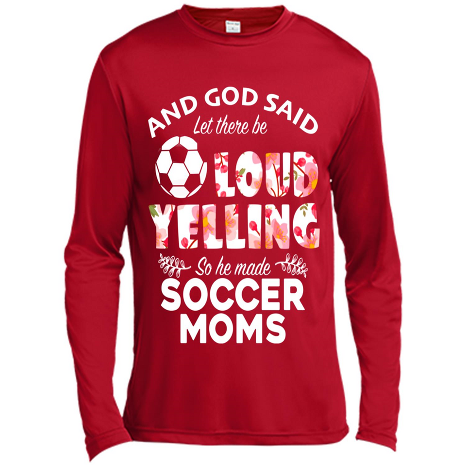 God Said let There Be Loud Yelling So He Made Soccer Moms - Canvas Long Sleeve T-Shirt