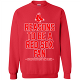 Reasons to be a Boston Red Sox Fan Complete List on Back - Sweatshirt