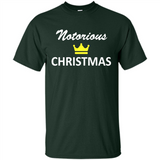 Notorious Christmas - Funny Ls - Shirt
