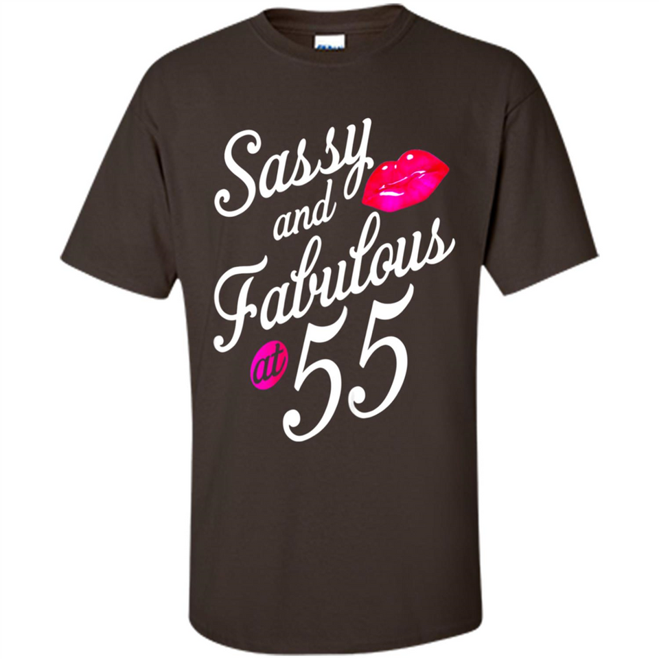Sassy and Fabulous at 55 - 55th Birthday - Shirt