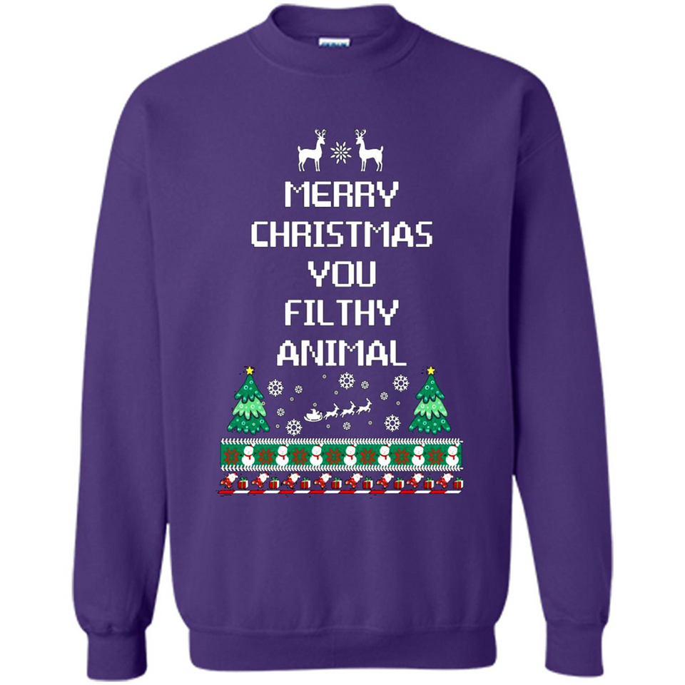 Merry Christmas You Filthy Animal Sweatshirt PINGPONG