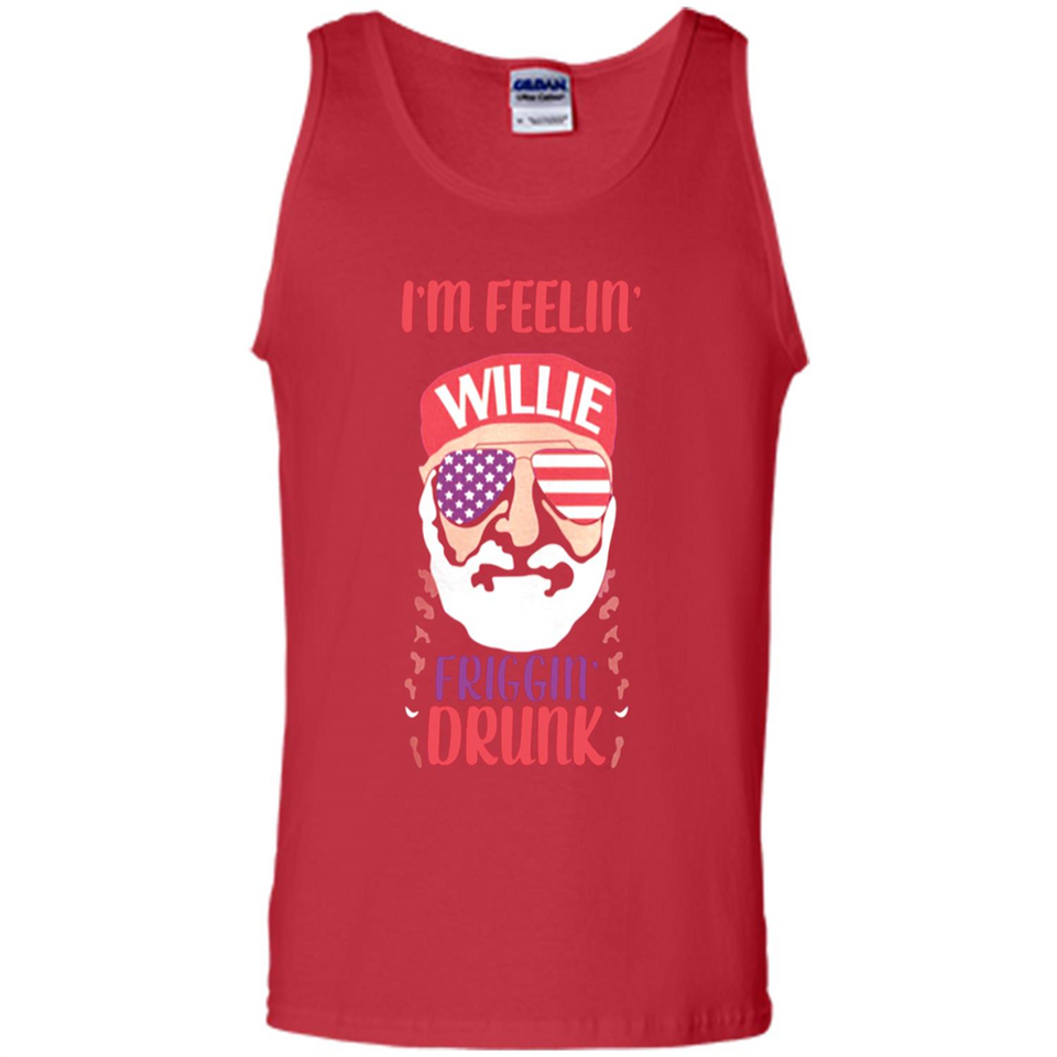 I'm feelin'  willie friggin' drunk PING PONG