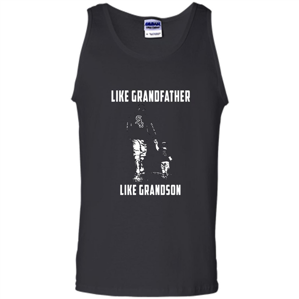 Chicago White Sox GrandFather Like GrandSon - Tank Top