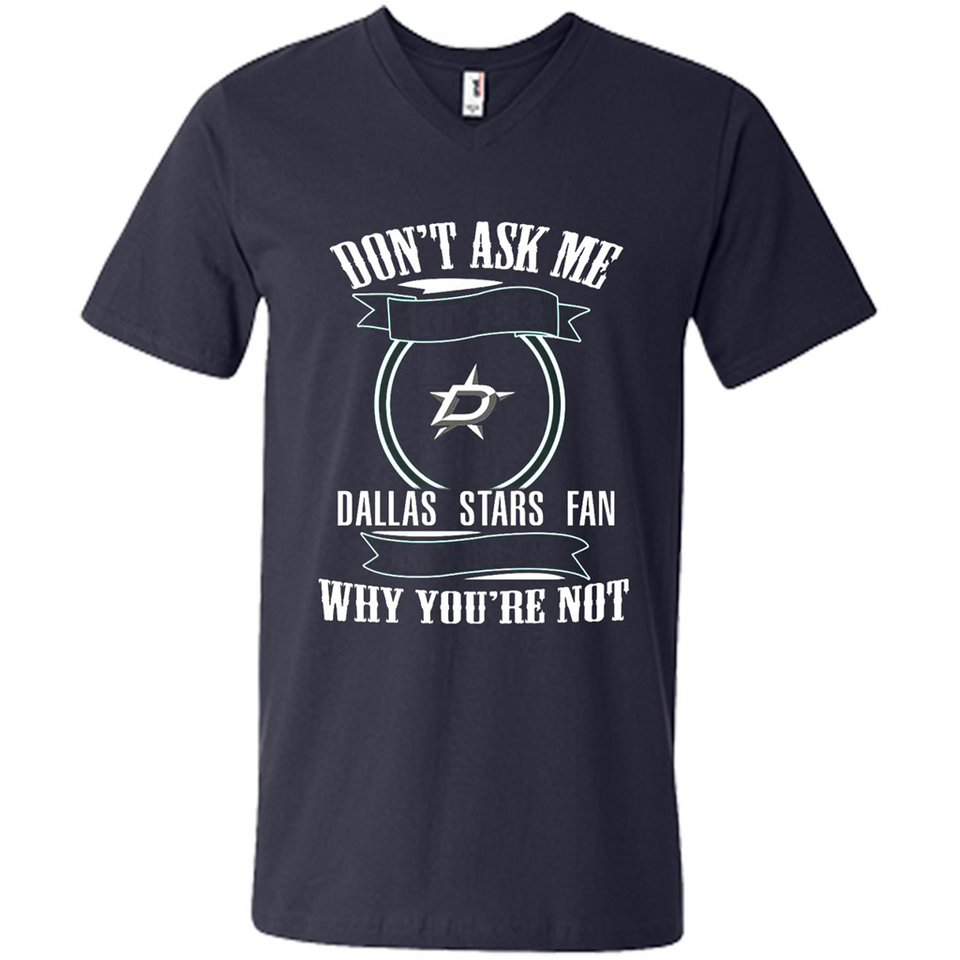 Don't Ask Me Why I'm A Dallas Stars Fan Ask Yourself