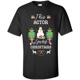This Actor Loves Christmas Tree Shirt with Snowman