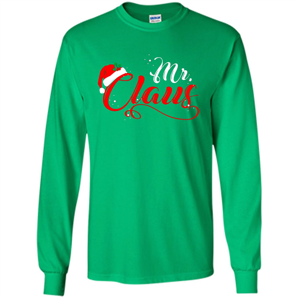 Mr. Claus Santa Claus Merry Xmas T-Shirt - Long Sleeve T-Shirt