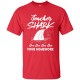 Teacher Shark Doo Doo Doo Your Homework Shirt Ladies' Boyfriend