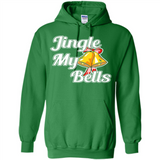 Jingle My Bells - Hoodie