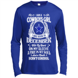 I Am A Cowboys Girl I Was Born In December With My Heart On My Sleeve A Fire In My Soul And A Mouth I Can’t Control - Canvas Long Sleeve T-Shirt
