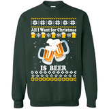 All I want for Christmas is Beer sweater - Sweatshirt