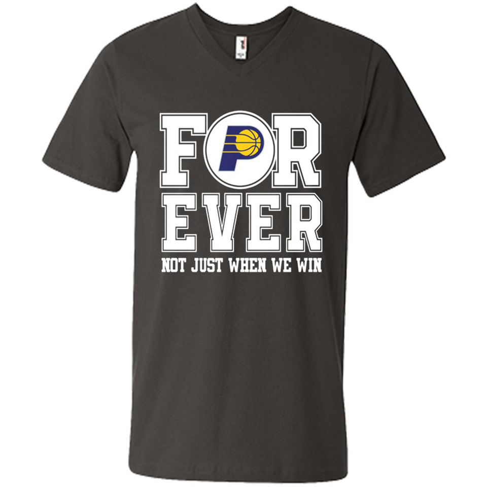 Indiana Pacers Forever For ever not just when we win - Men's V-Neck