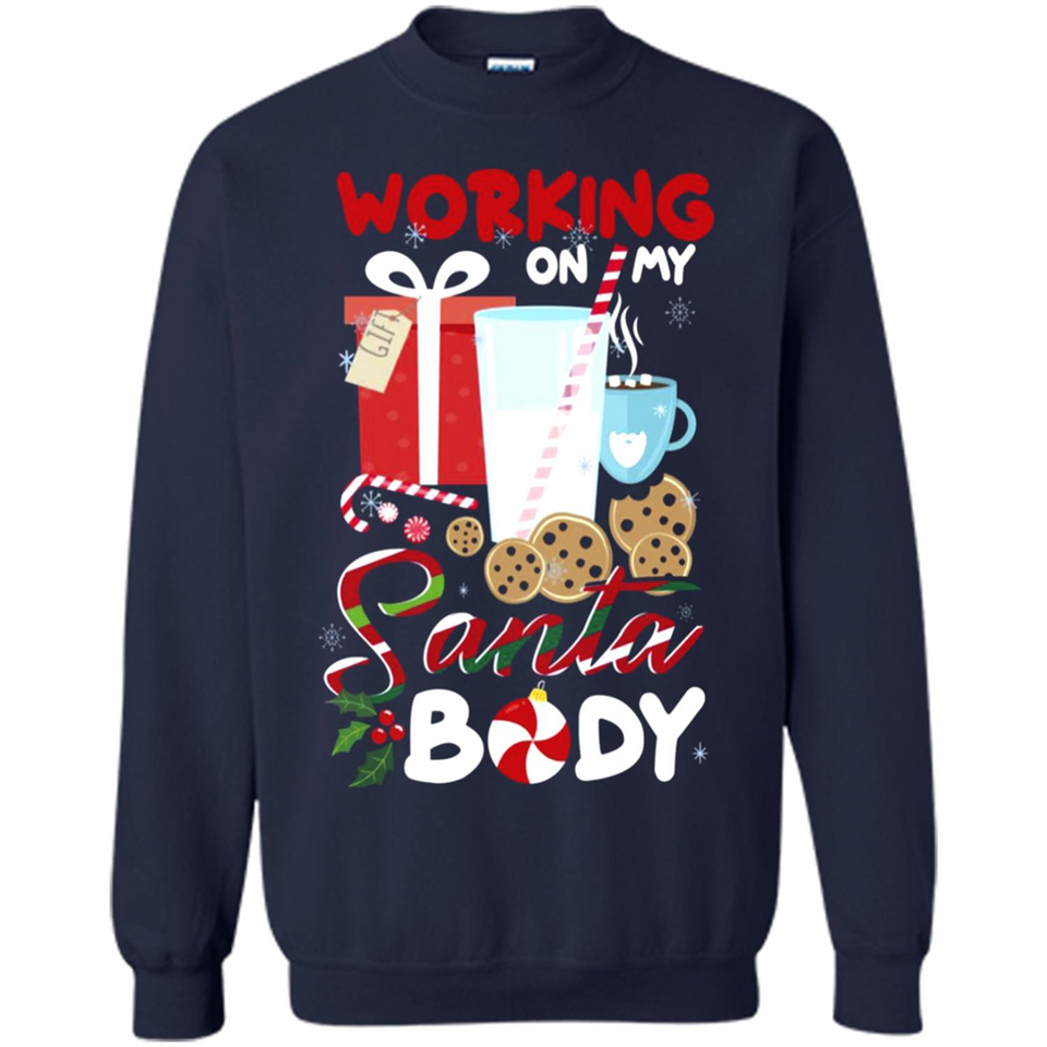 Working On My Santa Body Funny Christmas Gift Sleeve Xmas - Sweatshirt