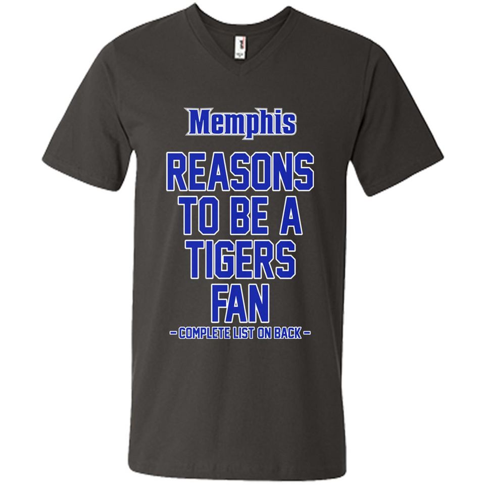 Reasons to be a Memphis Tigers Fan Complete List on Back - Men's V-Neck