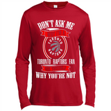 Don't Ask Me Why I'm A Toronto Raptors Fan Ask Yourself