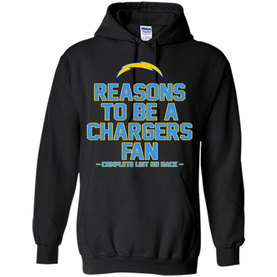 Reasons to be a Los Angeles Chargers Fan Complete List on Back - Hoodie