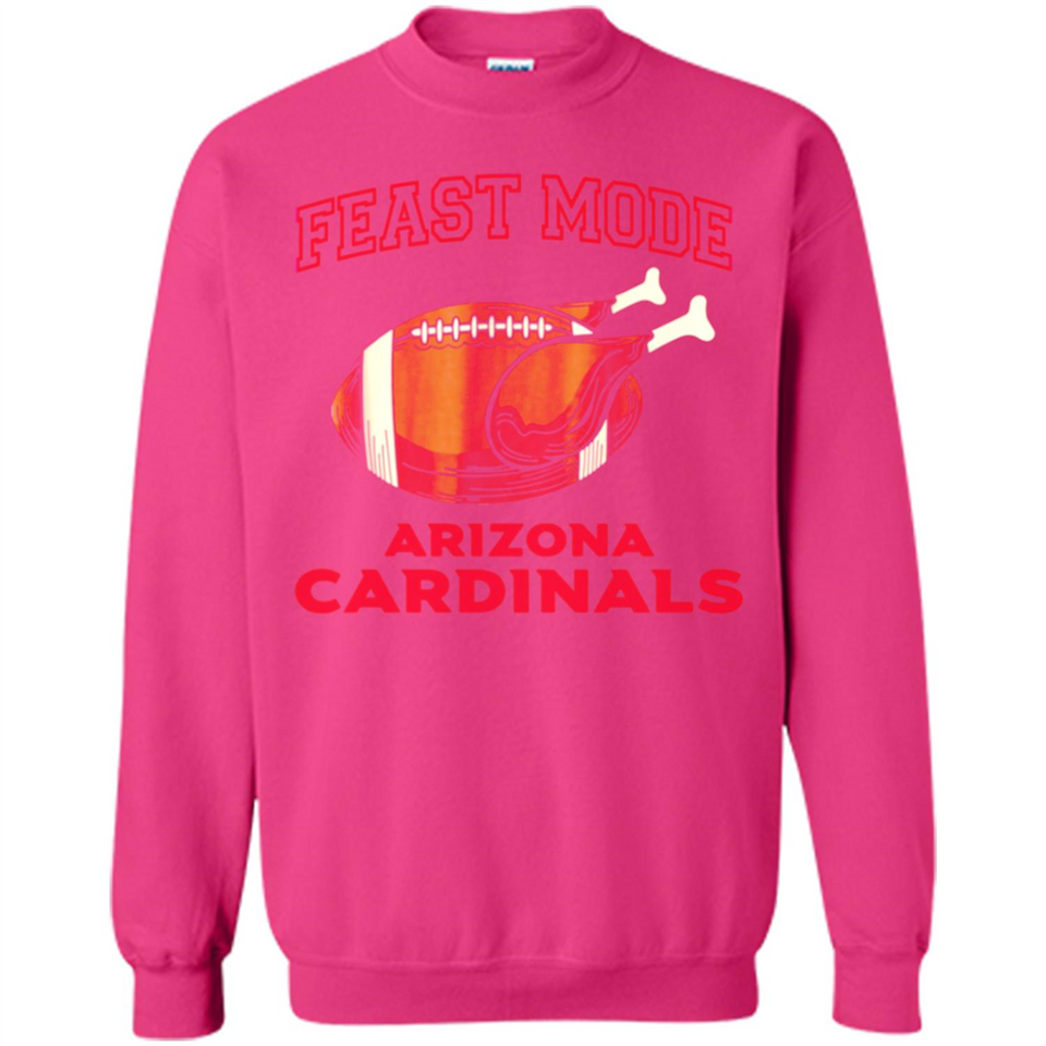 Feast Mode Cardinals Shirt - Arizona Turkey Thanksgiving