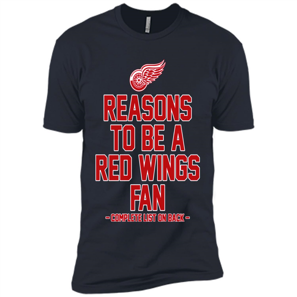 Reasons to be a Detroit Red Wings Fan Complete List on Back - Premium Short Sleeve T-Shirt
