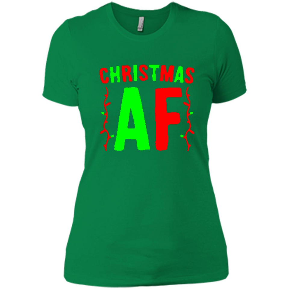 Christmas Ugly Sweater Christmas AF - Ladies' Boyfriend T-Shirt