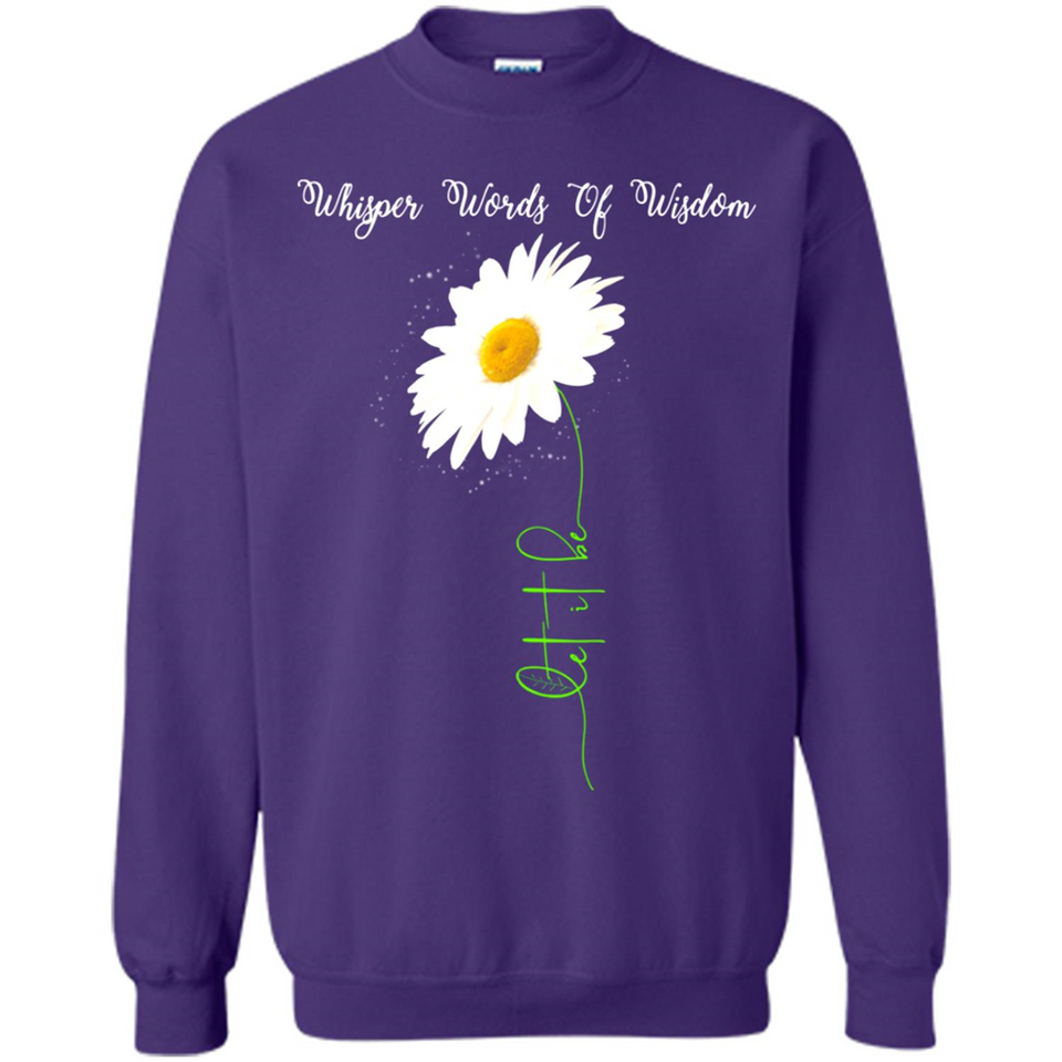Whisper Funny Let It Daisy Flower Words Of Be