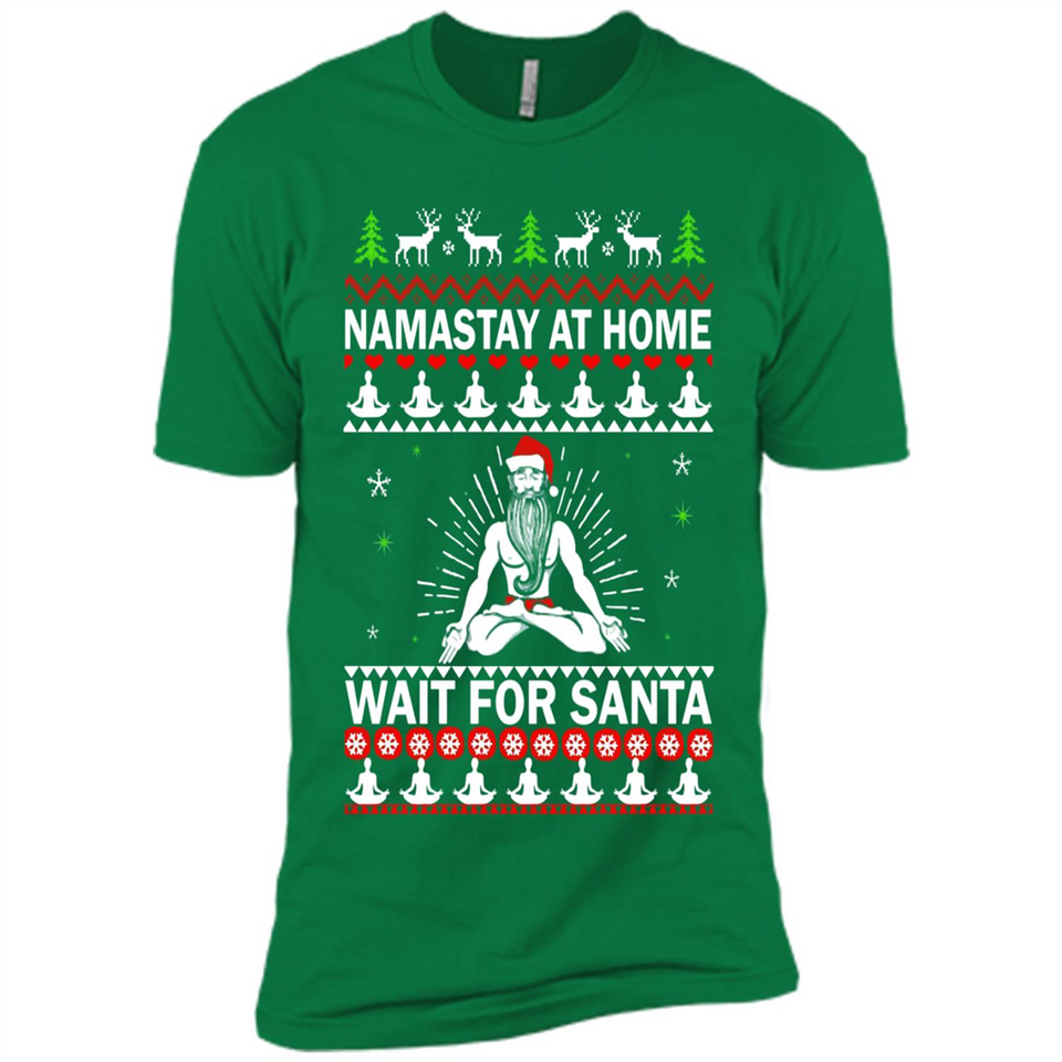 Namastay at home and wait for Santa Christmas - Premium Short Sleeve T-Shirt