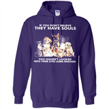 IF YOU DON'T BELIEVE THEY HAVE SOULS