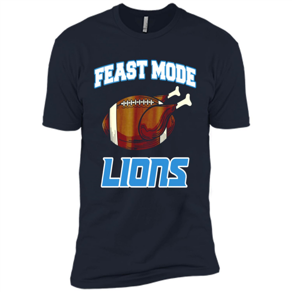 Feast Mode Lions Shirt - Detroit Turkey Thanksgiving